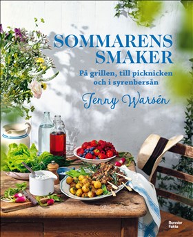 Sommarens smaker: På grillen, till picknicken och i syrenbersån i gruppen Landshopping.se / Böcker / Mat hos Landshopping (10039_9789178877614)