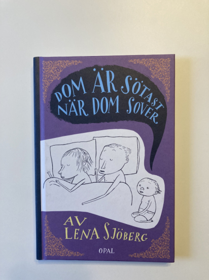 Dom är sötast när dom sover i gruppen Landshopping.se / Böcker / Kultur & Historia hos Landshopping (10130_9789172262799)