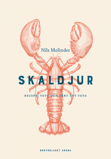 Skaldjur: Recept, vett och värt att veta i gruppen Landshopping.se / Böcker / Mat hos Landshopping (10145_9789178435845)