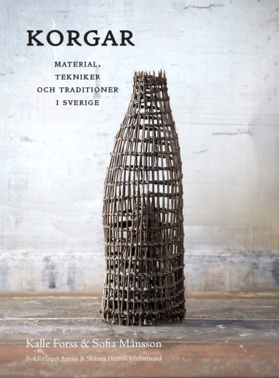  Korgar : material, tekniker och traditioner i Sverige i gruppen Landshopping.se / Böcker hos Landshopping (10145_9789189967137)