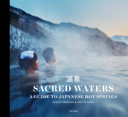 Sacred Waters: A Guide to Japanese Hot Springs