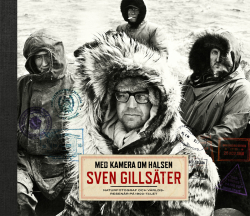 Med kamera om halsen: Sven Gillsäter, naturfotograf och världsresenär