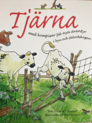 Tjärna med kompisar på nya äventyr i byn och fäbodskogen 