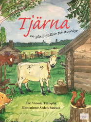 Tjärna - en glad fjällko på äventyr