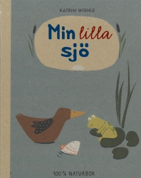 Min lilla sjö - en naturpekbok