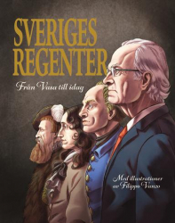 Sveriges regenter - från Vasa till idag