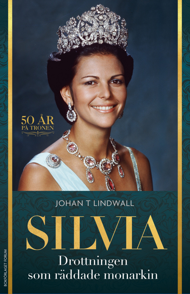 Silvia: Drottningen som räddade monarkin
