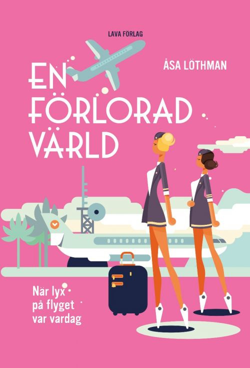 En förlorad värld: när lyx var vardag på flyget